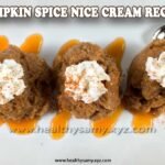 Pumpkin Spice Nice Cream Recipe