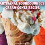 Artisanal Sourdough Ice Cream Cones Recipe