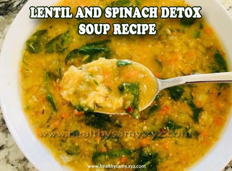 Lentil and Spinach Detox Soup Recipe