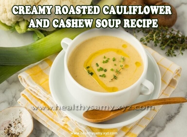 Creamy Roasted Cauliflower and Cashew Soup Recipe