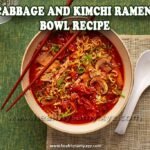 Cabbage and Kimchi Ramen Bowl Recipe