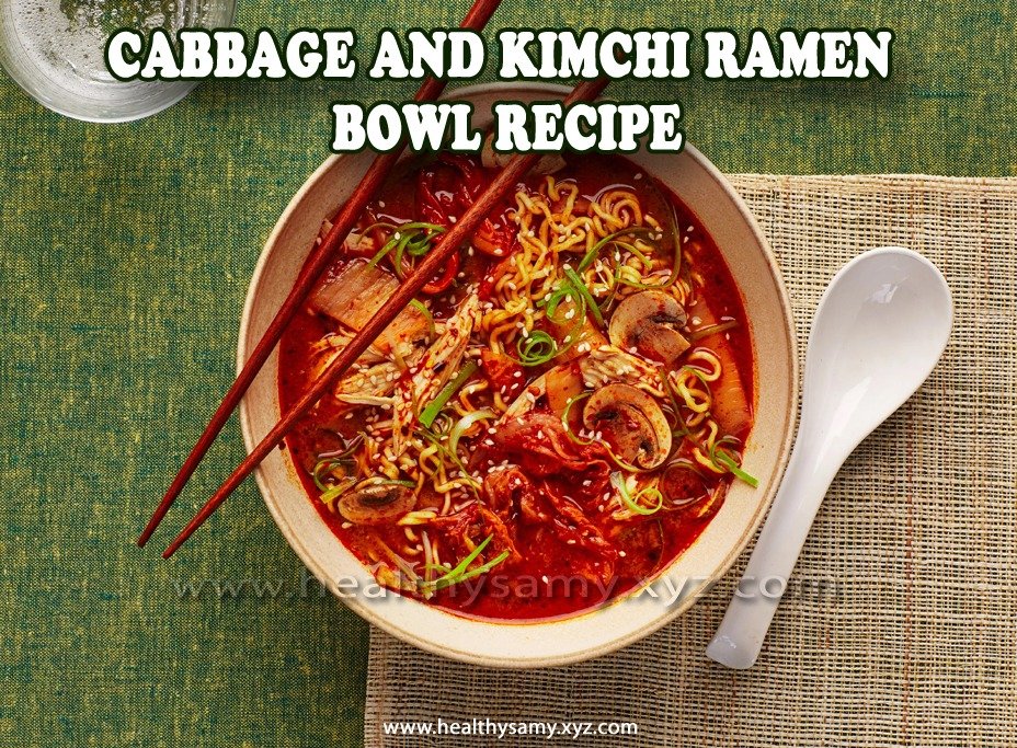 Cabbage and Kimchi Ramen Bowl Recipe