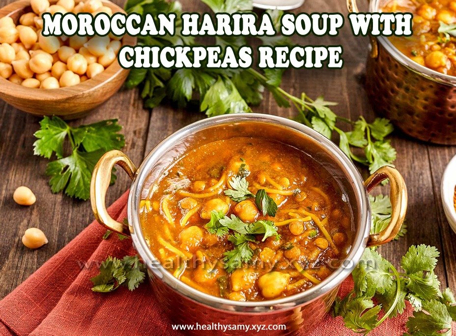 Moroccan Harira Soup with Chickpeas Recipe