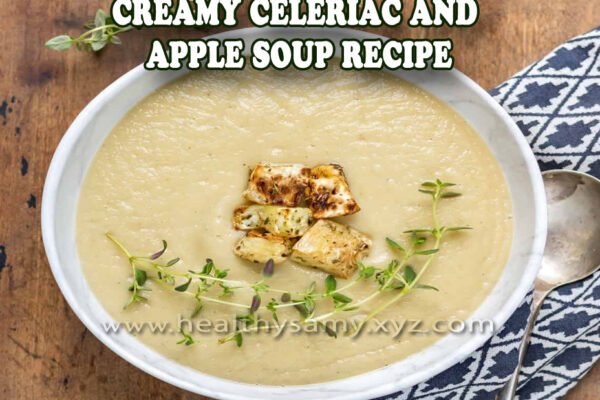 Creamy Celeriac and Apple Soup Recipe