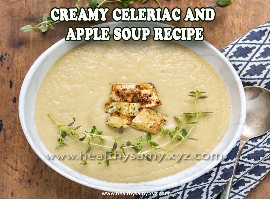 Creamy Celeriac and Apple Soup Recipe
