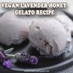 Vegan Lavender Honey Gelato Recipe