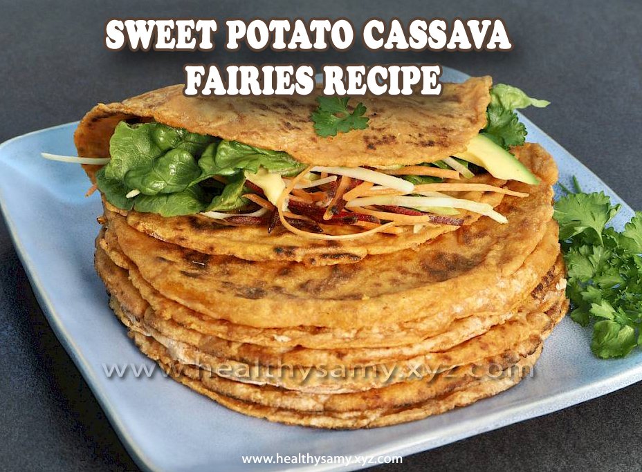 Sweet Potato Cassava Fairies Recipe