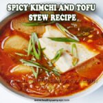 Spicy Kimchi and Tofu Stew Recipe