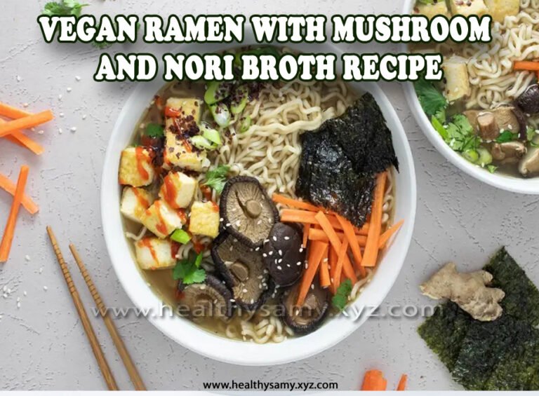 Vegan Ramen with Mushroom and Nori Broth Recipe