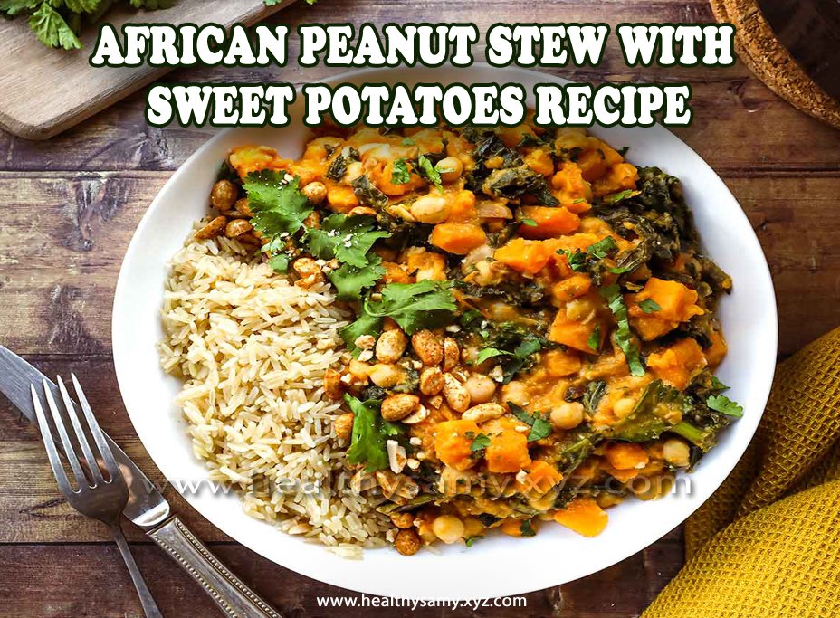 African Peanut Stew with Sweet Potatoes Recipe