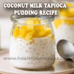 Coconut Milk Tapioca Pudding Recipe