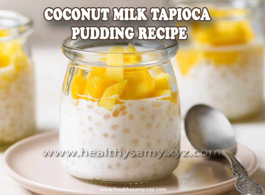 Coconut Milk Tapioca Pudding Recipe