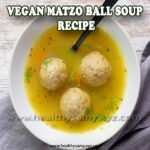 Vegan Matzo Ball Soup Recipe