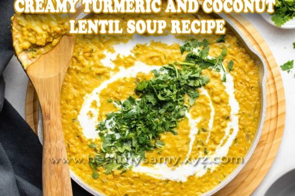 Creamy Turmeric and Coconut Lentil Soup Recipe