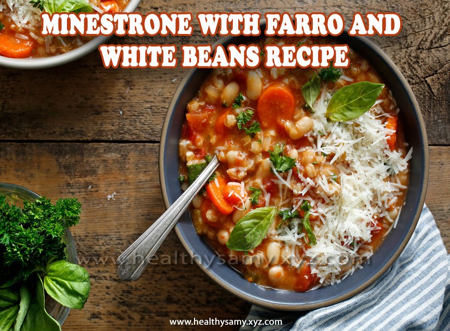 Minestrone with Farro and White Beans Recipe